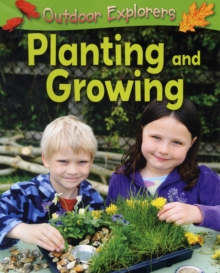 Image for Outdoor Explorers: Planting and Growing