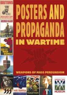 Image for Posters And Propaganda in Wartime