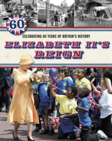 Image for Elizabeth II's reign  : celebrating 60 years of Britain's history
