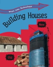 Image for Ways into Technology: Building Houses