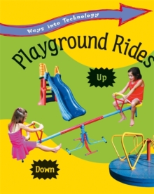 Image for Ways into Technology: Playground Rides