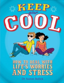 Image for Keep Your Cool: How to Deal with Life's Worries and Stress