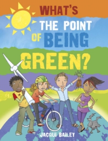 Image for What's the point of being green?