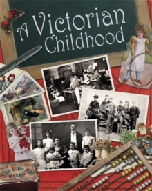 Image for A Victorian childhood
