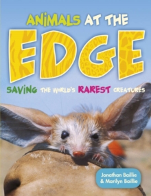 Image for Animals at the edge: saving the world's rarest creatures