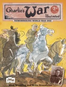 Image for Charlie's war illustrated: remembering World War One