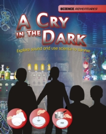 Image for A cry in the dark: sound and the science of survival