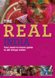 Image for The real India: your need-to-know guide for all things Indian