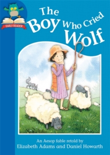Image for The boy who cried wolf  : an Aesop fable