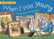Image for Wonderwise: When I Was Young: A book about family history