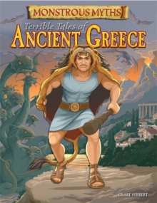 Image for Monstrous Myths: Terrible Tales of Ancient Greece