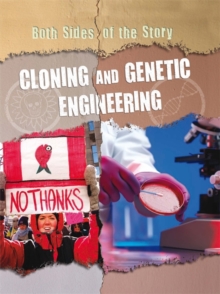 Image for Both Sides of the Story: Cloning and Genetic Engineering