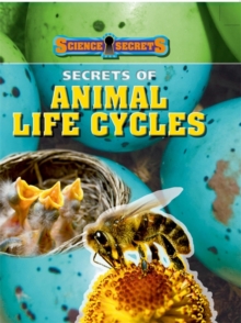 Image for Science Secrets: Secrets of Animal Life Cycles