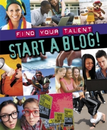 Image for Find Your Talent: Start a Blog!