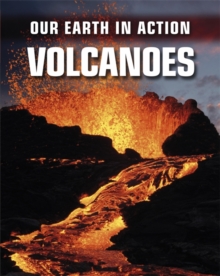 Image for Our Earth in Action: Volcanoes
