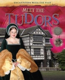 Image for Encounters with the Past: Meet the Tudors