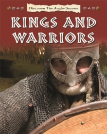 Image for Discover the Anglo-Saxons: Kings and warriors