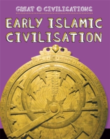 Image for Great Civilisations: Early Islamic Civilisation