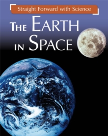 Image for Straight Forward with Science: The Earth in Space