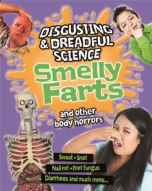 Image for Disgusting and Dreadful Science: Smelly Farts and Other Body Horrors