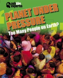 Image for Ask the Experts: Planet Under Pressure: Too Many People on Earth?