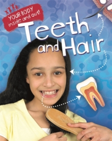 Image for Your Body: Inside and Out: Teeth and Hair