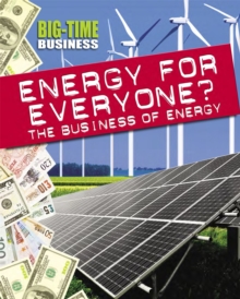 Image for Big-Time Business: Energy for Everyone?: The Business of Energy