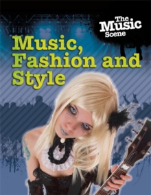 Image for The Music Scene: Music, Fashion and Style