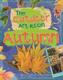 Image for The outdoor art room: Autumn