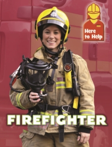Image for Here to Help: Firefighter