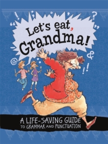 Image for Let's Eat Grandma! A Life-Saving Guide to Grammar and Punctuation