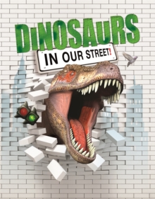 Image for Dinosaurs in our street!