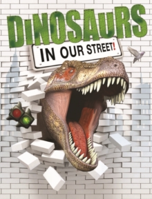 Image for Dinosaurs in our Street