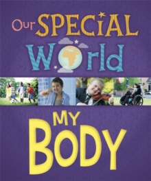 Image for Our Special World: My Body