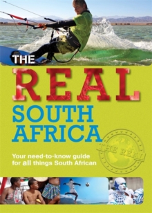 Image for The real South Africa  : your need-to-know guide for all things South Africa