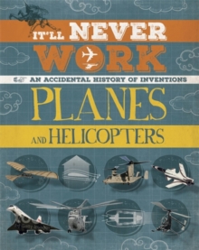 Image for It'll Never Work: Planes and Helicopters
