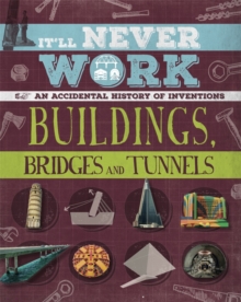 Image for It'll Never Work: Buildings, Bridges and Tunnels