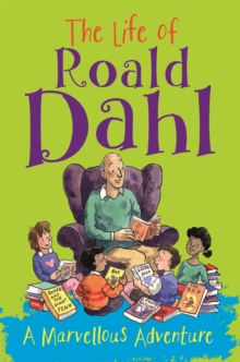 Image for The life of Roald Dahl  : a marvellous adventure