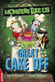 Image for EDGE: Monsters Like Us: Great Cake Off