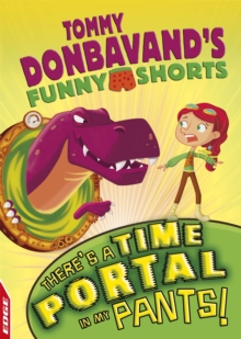 Image for EDGE: Tommy Donbavand's Funny Shorts: There's A Time Portal In My Pants!