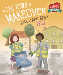 Image for The town makeover  : Noah learns about pride