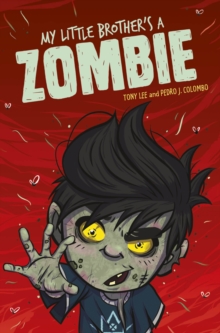 Image for My Little Brother's a Zombie