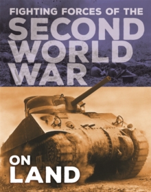 Image for The Fighting Forces of the Second World War: On Land
