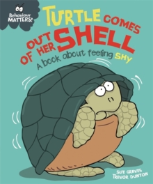 Image for Turtle comes out of her shell  : a book about feeling shy