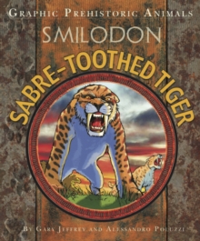 Image for Graphic Prehistoric Animals: Sabre-tooth Tiger