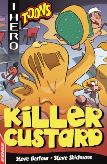 Image for EDGE: I HERO: Toons: Killer Custard