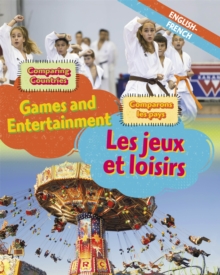 Image for Dual Language Learners: Comparing Countries: Games and Entertainment (English/French)