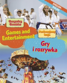 Image for Dual Language Learners: Comparing Countries: Games and Entertainment (English/Polish)