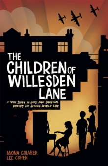 Image for The children of Willesden Lane  : a true story of hope and survival during the Second World War