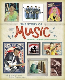 Image for The story of music  : a history of music for children